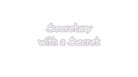 Secretary with a Secret